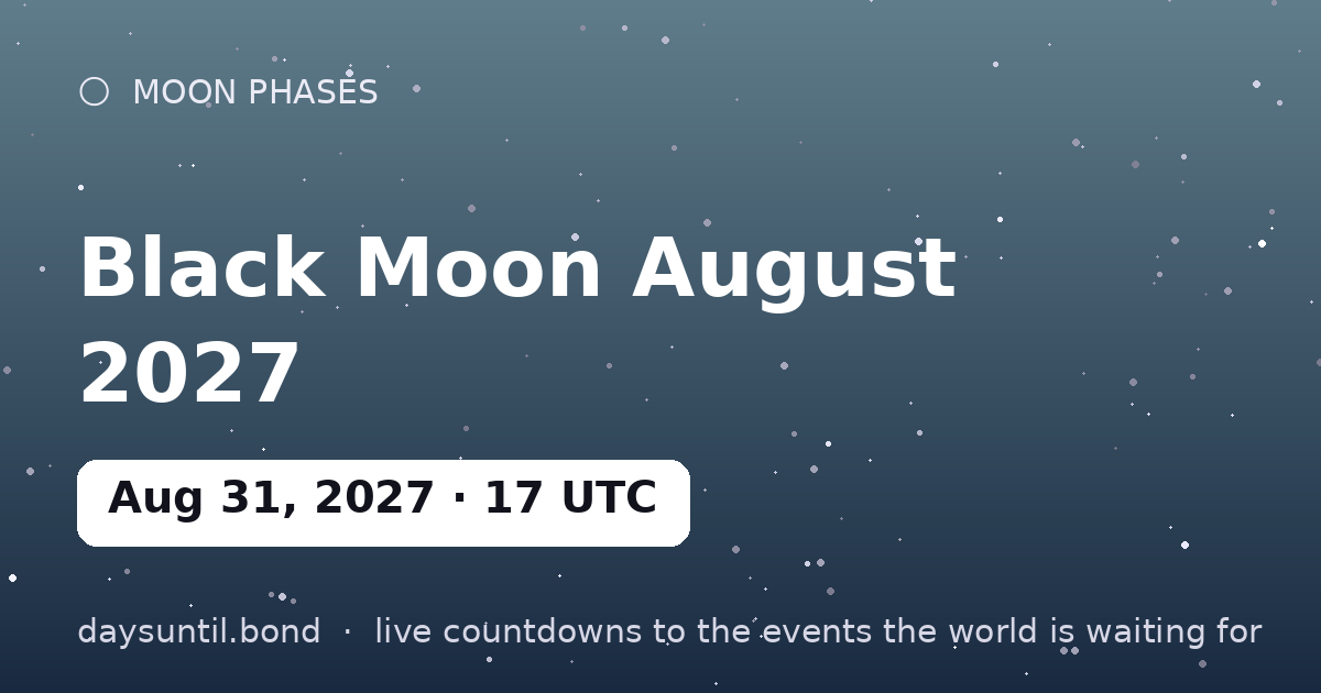 Black Moon August 2027 — countdown card