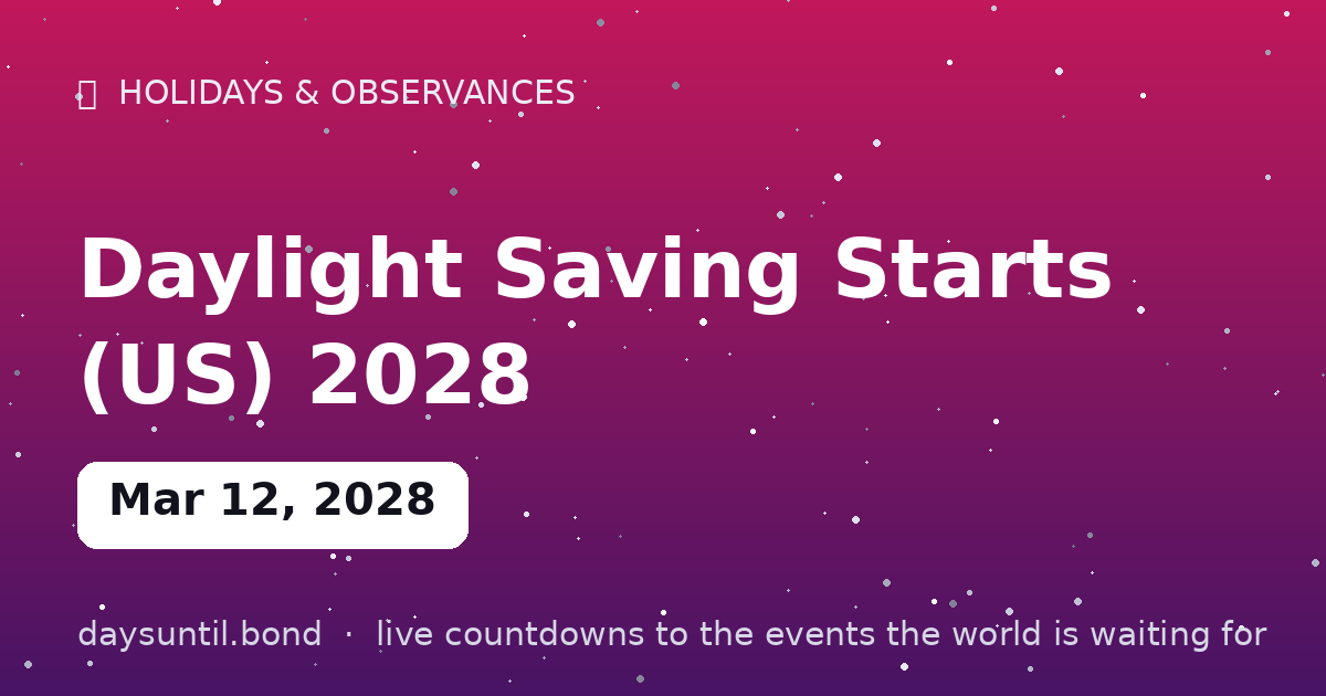 Daylight Saving Starts (US) 2028 — countdown card