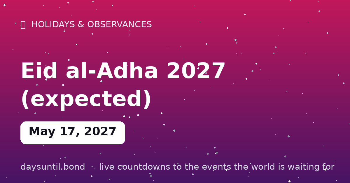 Eid al-Adha 2027 (expected) — countdown card