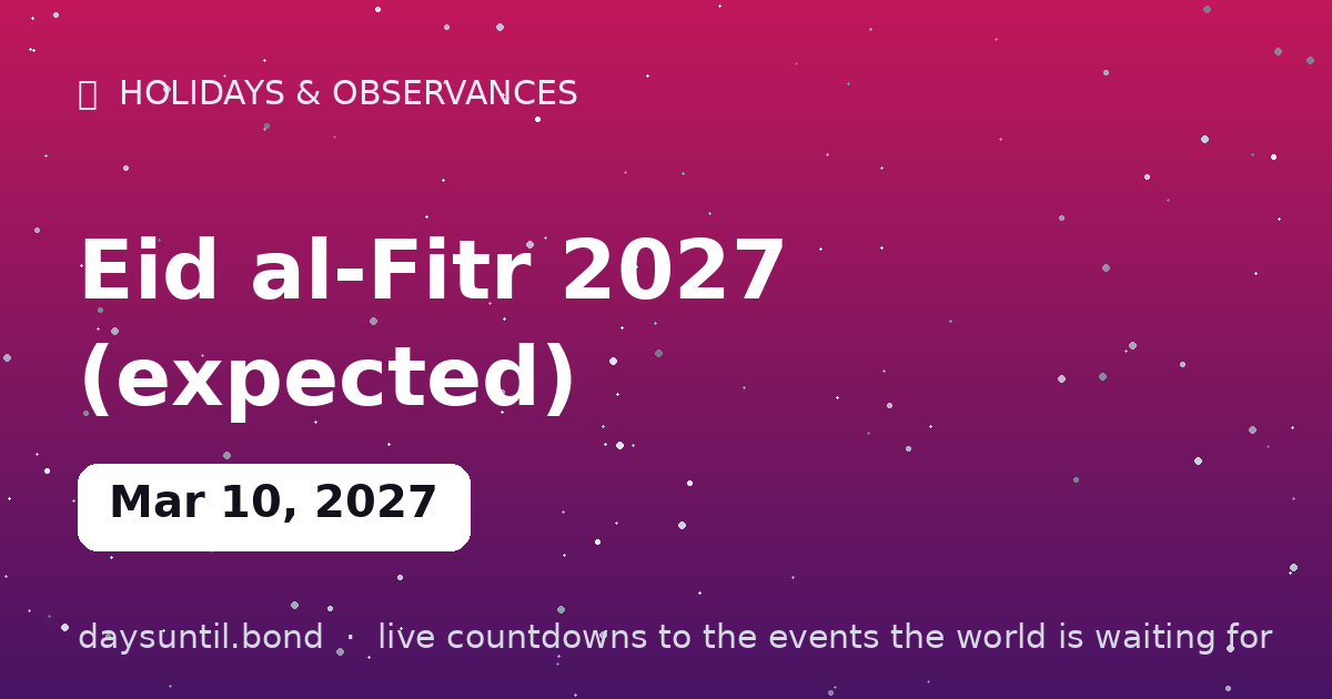 Eid al-Fitr 2027 (expected) — countdown card