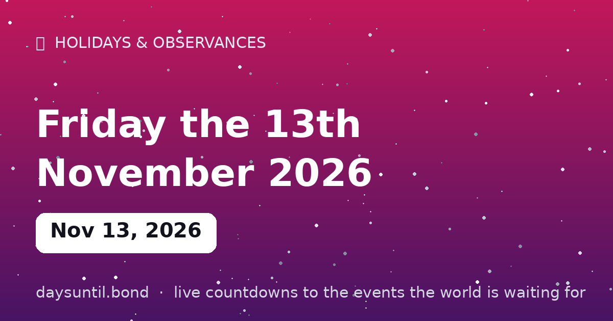 Friday the 13th November 2026 — countdown card