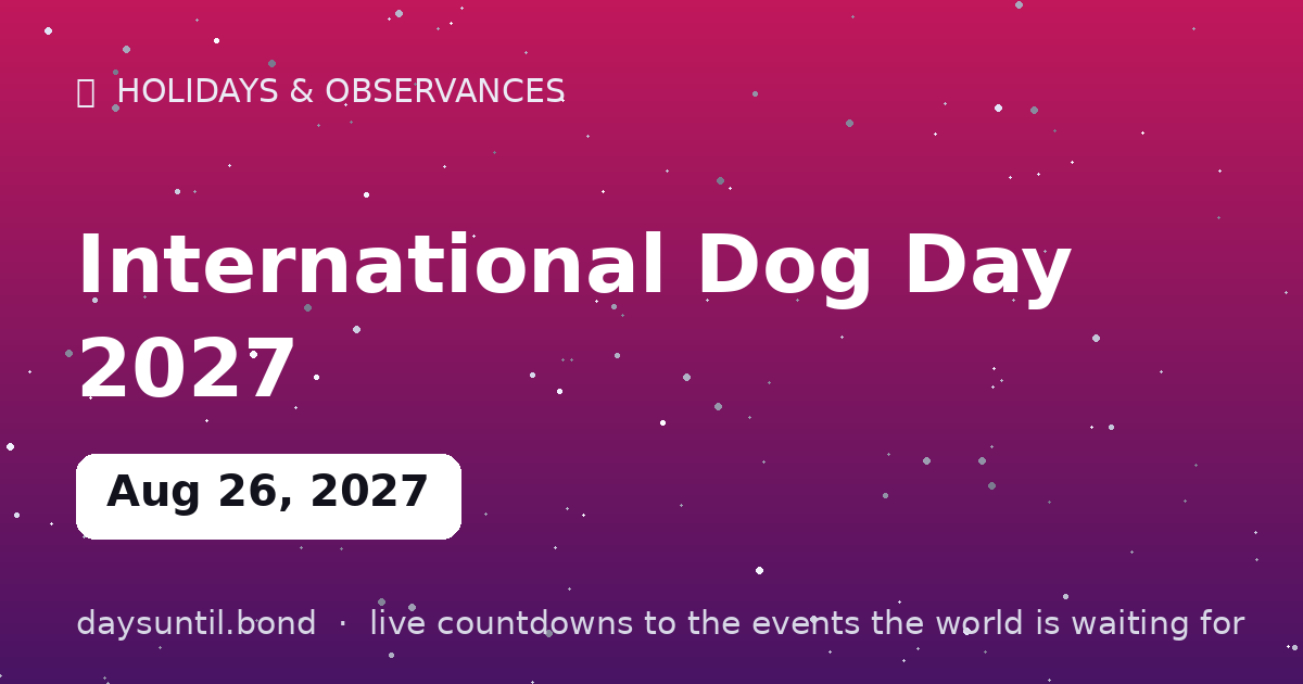 International Dog Day 2027 — countdown card