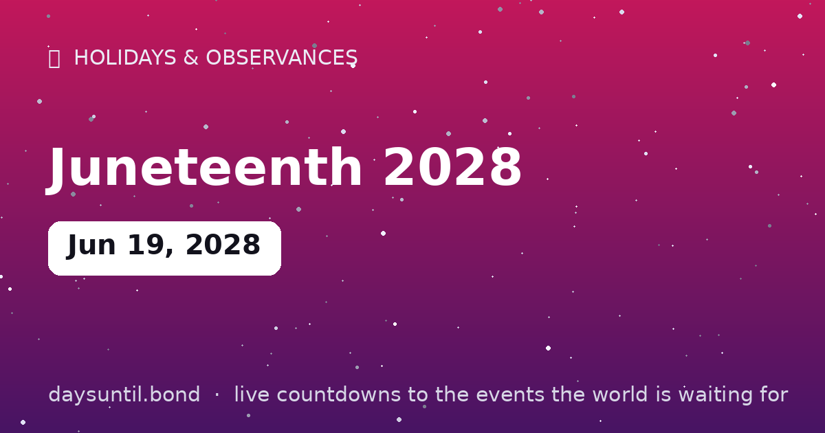 Juneteenth 2028 â countdown card