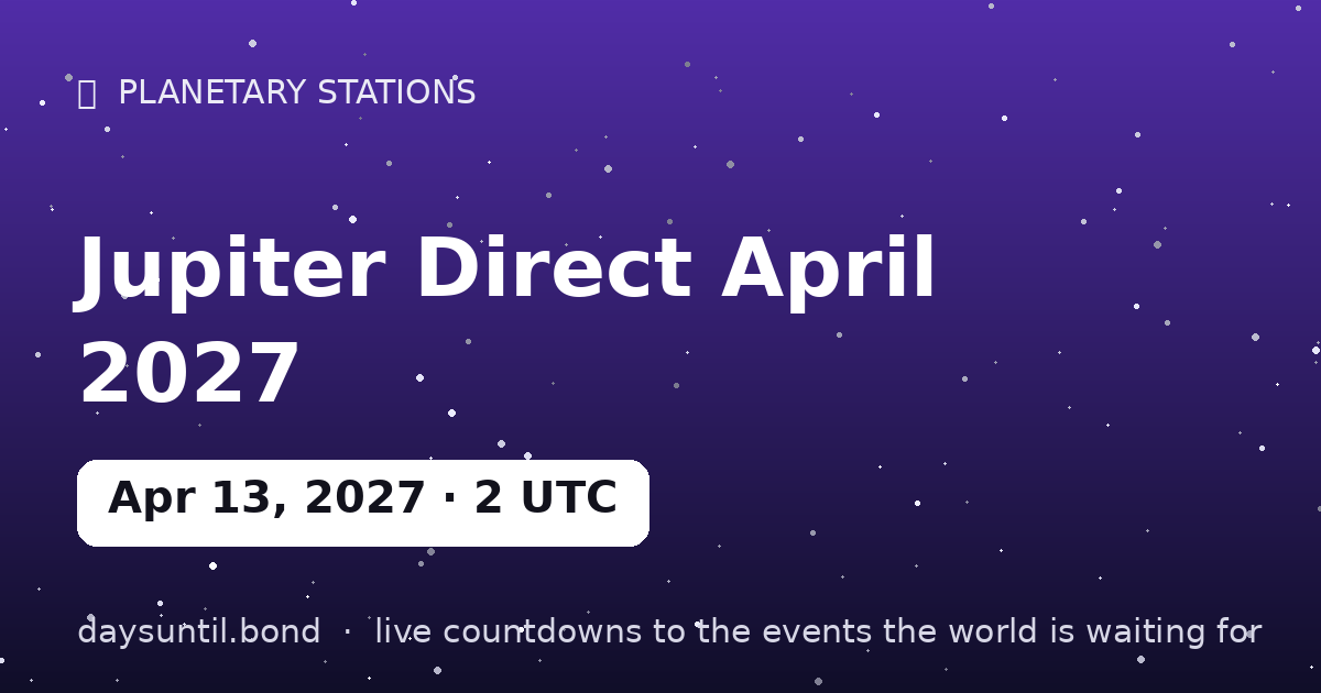 Jupiter Direct April 2027 — countdown card
