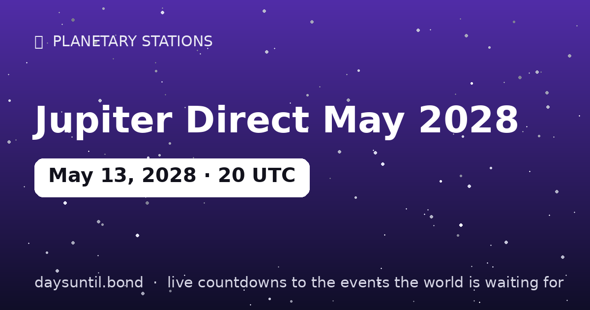 Jupiter Direct May 2028 — countdown card