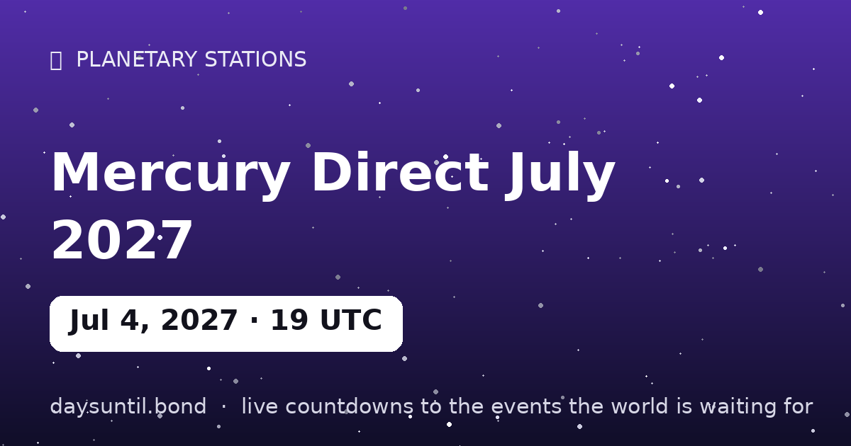 Mercury Direct July 2027 — countdown card
