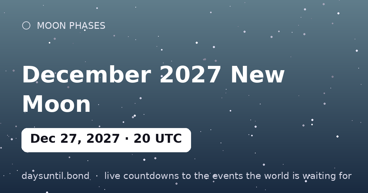 December 2027 New Moon โ countdown card