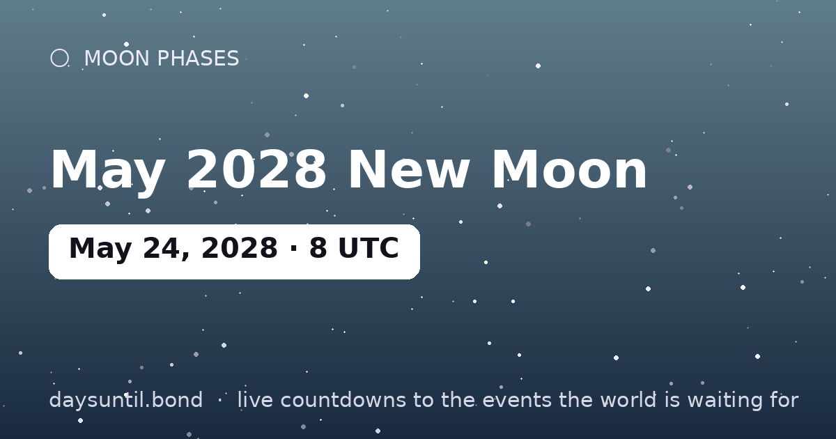 May 2028 New Moon — countdown card