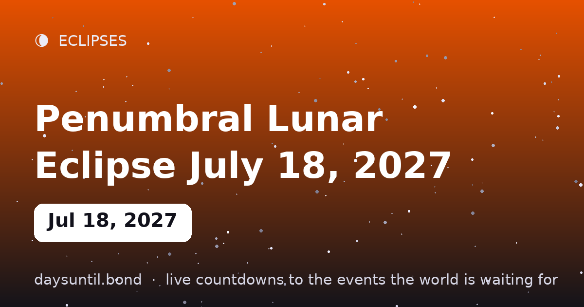 Penumbral Lunar Eclipse July 18, 2027 โ countdown card