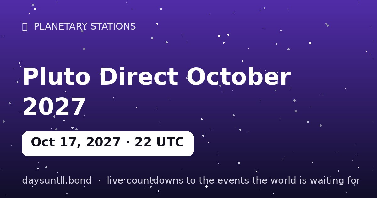 Pluto Direct October 2027 — countdown card