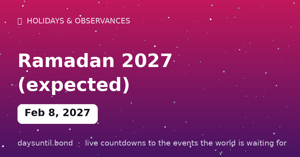 Ramadan 2027 (expected) — countdown card