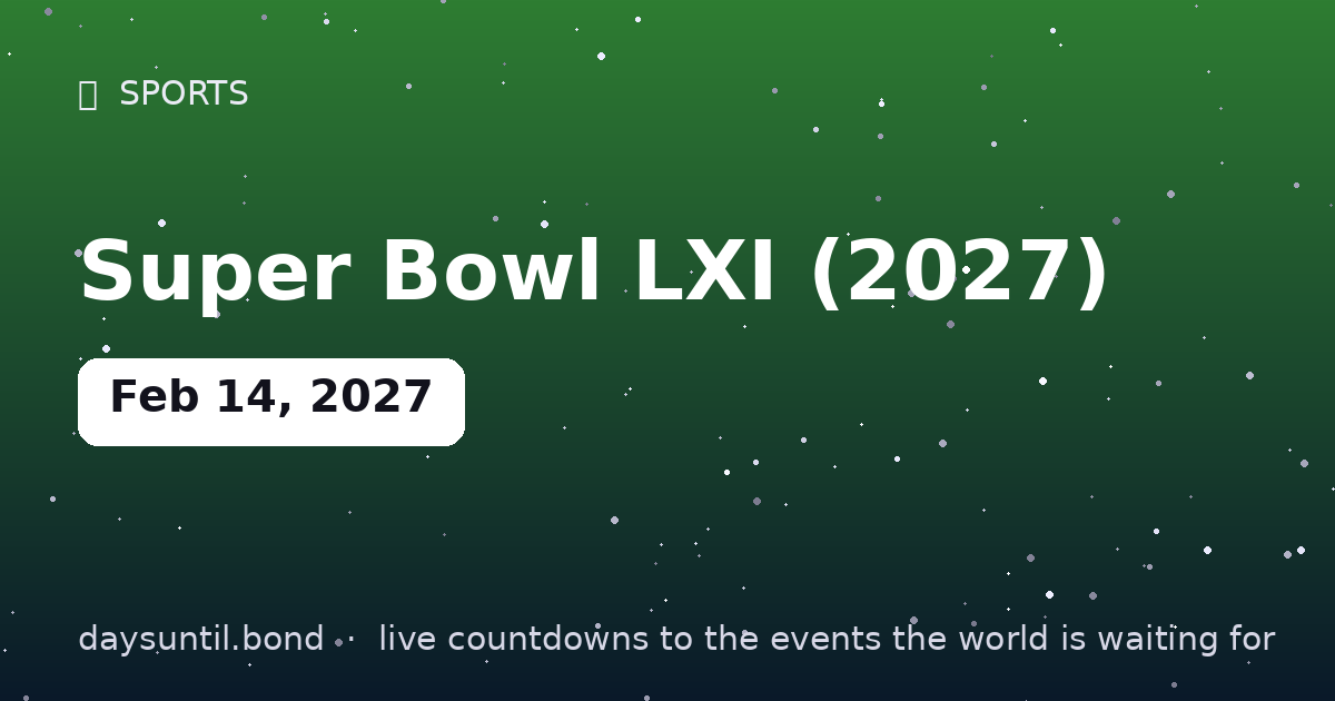 Super Bowl LXI (2027) — countdown card