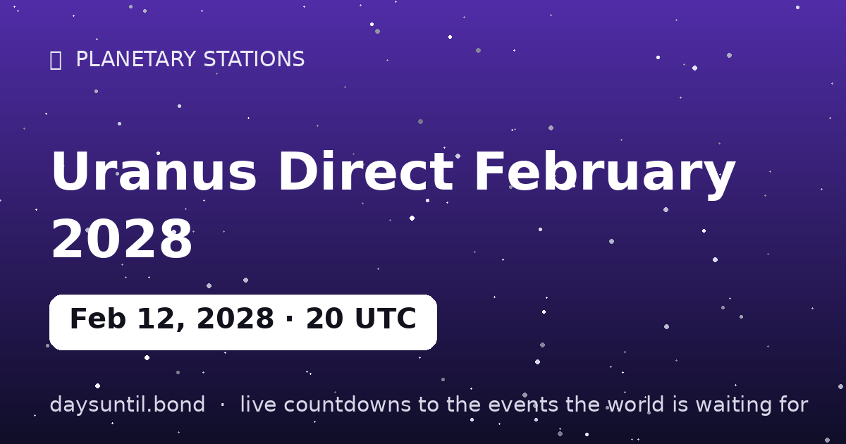 Uranus Direct February 2028 — countdown card